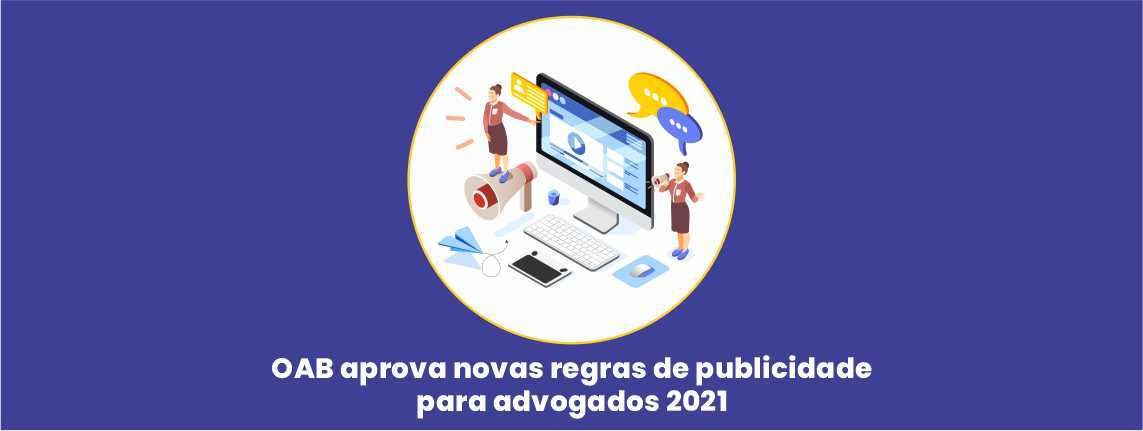 Oab Aprova Novas Regras De Publicidade Para Advogados