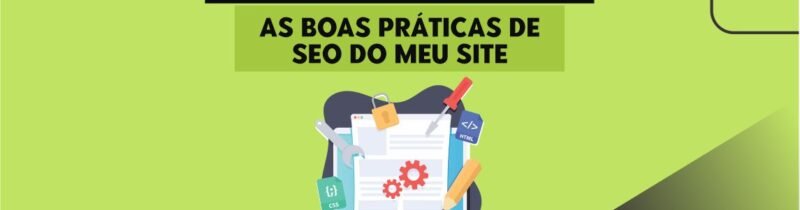 Como melhorar e aplicar as boas práticas de SEO do meu site