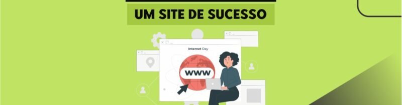 10 dicas para criar um site de sucesso