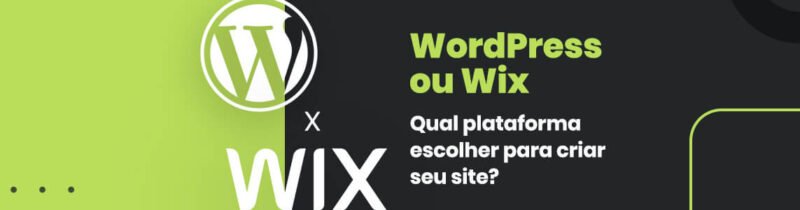 WordPress ou Wix: Qual plataforma escolher para criar seu site?