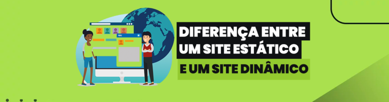 Qual é a diferença entre um site estático e um site dinâmico?