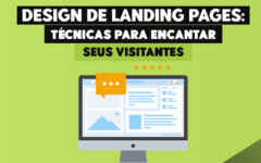 Design de Landing Pages: Técnicas para Encantar seus Visitantes