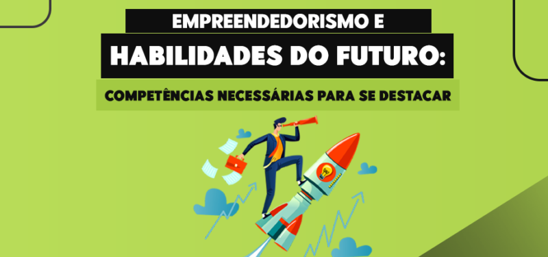 Empreendedorismo E Habilidades Do Futuro: Competências Necessárias Para ...