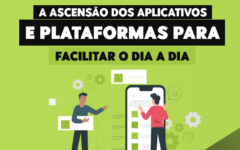 Serviços na Ponta dos Dedos: A ascensão dos Aplicativos e Plataformas para Facilitar o Dia a Dia