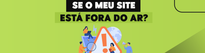 O que pode ter acontecido se o meu site está fora do ar?