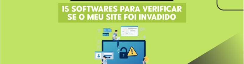 Seu Site Foi Invadido? 14 Softwares para Verificar se o Meu Site foi Invadido