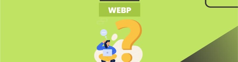 O Que é o Formato WebP?