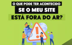 O que pode ter acontecido se o meu site está fora do ar?
